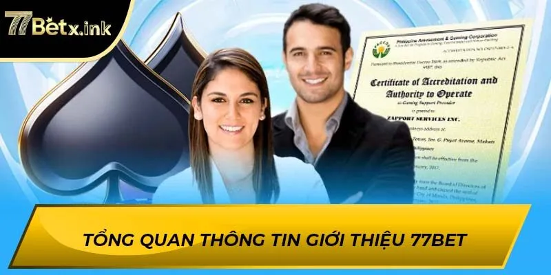 Tổng quan thông tin giới thiệu 77BET